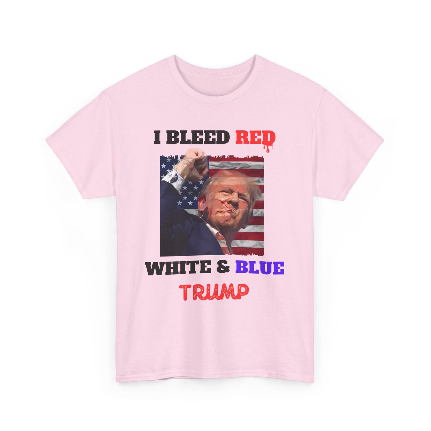 Trump I Bleed Red, White and Blue, Trump Fight for America Shirt, Trump Assassination Attempt Shirt, Trump Shooting Shirt, Donald Trump Rally Shooting, Trump Sweatshirt